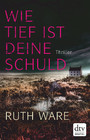 Wie tief ist deine Schuld - Thriller