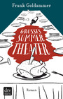 Großes Sommertheater - Roman