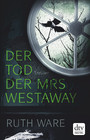 Der Tod der Mrs Westaway - Thriller