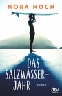 Das Salzwasserjahr - Roman | Ein emotionales Austauschjahr in Australien