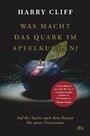 Was macht das Quark im Apfelkuchen? - Auf der Suche nach dem Rezept für unser Universum | Vom Big Bang zum Higgs-Boson