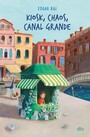 Kiosk, Chaos, Canal Grande - Illustrierter Kinderroman ab 9
