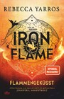 Iron Flame - Flammengeküsst - Roman | Die heißersehnte Fortsetzung des Fantasy-Erfolgs ?Fourth Wing?
