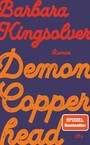 Demon Copperhead - Roman | Pulitzer-Preis u. Women's Prize for Fiction 2023 | »Ein Buch, das man nicht vergisst.« (freundin)