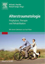 Alterstraumatologie - Prophylaxe, Therapie und Rehabilitation