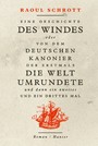 Eine Geschichte des Windes oder Von dem deutschen Kanonier der erstmals die Welt umrundete und dann ein zweites und ein drittes Mal - Roman