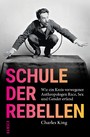 Schule der Rebellen - Wie ein Kreis verwegener Anthropologen Race, Sex und Gender erfand