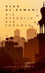 Die Republik der Träumer - Roman