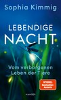 Lebendige Nacht - Vom verborgenen Leben der Tiere