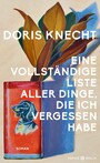 Eine vollständige Liste aller Dinge, die ich vergessen habe - Roman