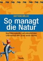 So managt die Natur