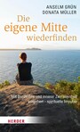 Die eigene Mitte wiederfinden - Mit Borderline und innerer Zerrissenheit umgehen - spirituelle Impulse