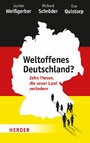 Weltoffenes Deutschland? - Zehn Thesen, die unser Land verändern