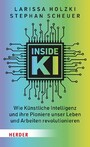 Inside KI - Wie Künstliche Intelligenz und ihre Pioniere unser Leben und Arbeiten revolutionieren