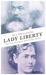 Lady Liberty - Das Leben der jüngsten Marx-Tochter Eleanor
