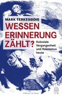 Wessen Erinnerung zählt? - Koloniale Vergangenheit und Rassismus heute