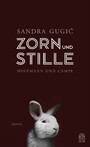 Zorn und Stille - Roman