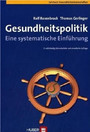 Gesundheitspolitik - Eine systematische Einführung