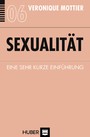 Sexualität - Eine sehr kurze Einführung