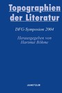 Topographien der Literatur - Deutsche Literatur im transnationalen Kontext