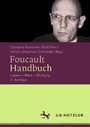 Foucault-Handbuch - Leben - Werk - Wirkung