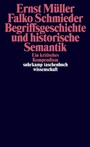 Begriffsgeschichte und historische Semantik - Ein kritisches Kompendium