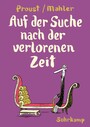 Auf der Suche nach der verlorenen Zeit - Nach Marcel Proust. Graphic Novel