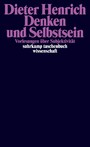 Denken und Selbstsein - Vorlesungen über Subjektivität