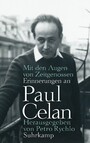 Mit den Augen von Zeitgenossen - Erinnerungen an Paul Celan