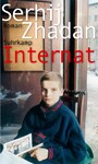 Internat - Roman | Friedenspreis des Deutschen Buchhandels | »Auf dieses Buch haben wir Ukrainer gewartet.« Katja Petrowskaja