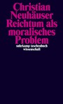 Reichtum als moralisches Problem