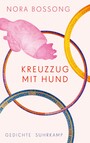 Kreuzzug mit Hund - Gedichte