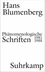 Phänomenologische Schriften - 1981-1988