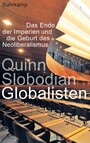 Globalisten - Das Ende der Imperien und die Geburt des Neoliberalismus