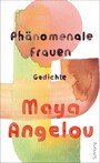 Phänomenale Frauen - Gedichte