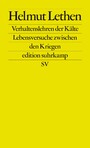 Verhaltenslehren der Kälte - Lebensversuche zwischen den Kriegen