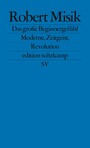 Das große Beginnergefühl - Moderne, Zeitgeist, Revolution