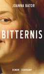 Bitternis - Roman | Ein Epos über starke, zornige Frauen | Eine deutsch-polnische Familiengeschichte, von 1938 bis heute