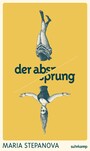 Der Absprung - Roman | Vom Wunsch, aus der Welt zu verschwinden