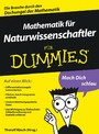 Mathematik für Naturwissenschaftler für Dummies