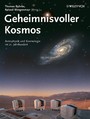 Geheimnisvoller Kosmos - Astrophysik und Kosmologie im 21. Jahrhundert