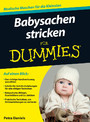 Babysachen stricken für Dummies