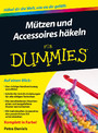 Mützen und Accessoires häkeln für Dummies