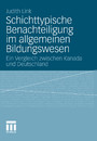 Schichttypische Benachteiligung im allgemeinen Bildungswesen - Ein Vergleich zwischen Kanada und Deutschland