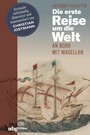 Die erste Reise um die Welt - An Bord mit Magellan