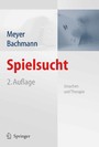 Spielsucht - Ursachen und Therapie