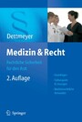 Medizin & Recht - Rechtliche Sicherheit für den Arzt