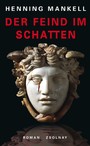 Der Feind im Schatten - Roman