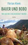 Bauer und Bobo - Wie aus Wut Freundschaft wurde