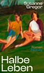 Halbe Leben - Roman